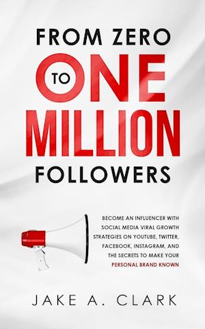 From Zero to One Million Followers