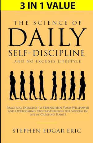 The Science of Daily Self-Discipline and No Excuses Lifestyle