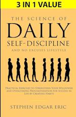 The Science of Daily Self-Discipline and No Excuses Lifestyle