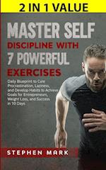 Master Self-Discipline with 7 Powerful Exercises