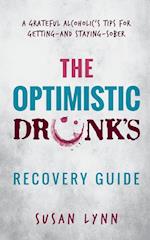 The Optimistic Drunk's Recovery Guide
