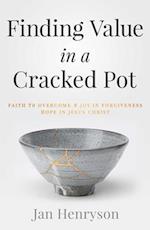 Finding Value in a Cracked Pot