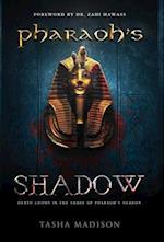 Pharaoh's Shadow: Foreword by Dr. Zahi Hawass 