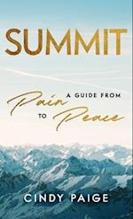 Summit: A Guide from Pain to Peace 