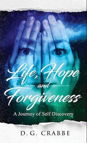 Life, Hope, and Forgiveness