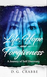 Life, Hope, and Forgiveness 