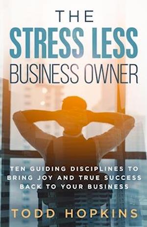 Stress Less Business Owner