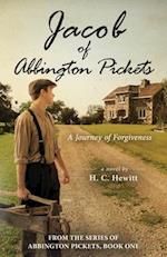 Jacob of Abbington Pickets: A Journey of Forgiveness 