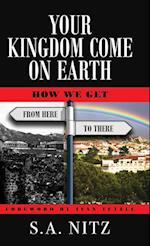 Your Kingdom Come On Earth