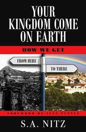 Your Kingdom Come On Earth