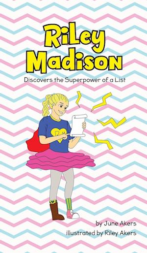 Riley Madison Discovers the Superpower of a List