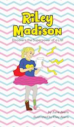 Riley Madison Discovers the Superpower of a List 