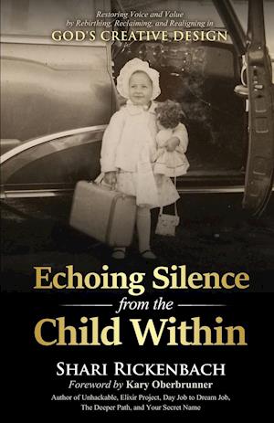 Echoing Silence from the Child Within