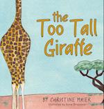 The Too Tall Giraffe