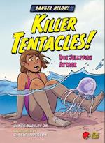 Killer Tentacles!