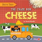 The Chase for Cheese