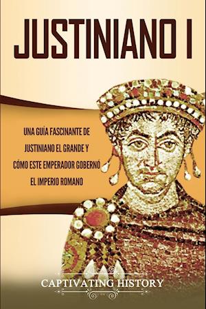 Få Justiniano I af Captivating History som Paperback bog på spansk ...