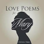 Love Poems for Mary 
