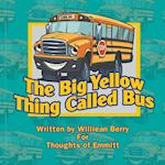 The Big Yellow Thing Called Bus 