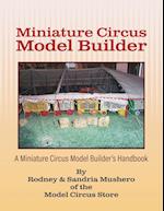 Miniature Circus Model Builder