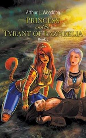 Princess and the Tyrant of Bazneelia