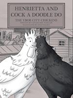 Henrietta and Cock-a-doodle-do