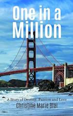 One in a Million : A Story of Destiny, Passion and Love