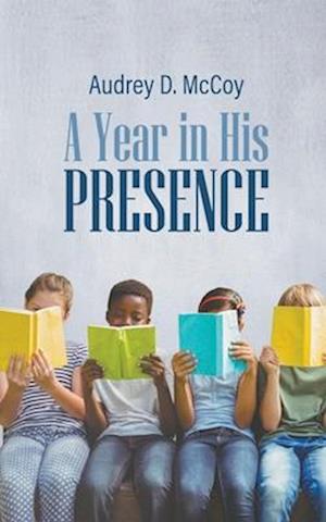 Year in His Presence