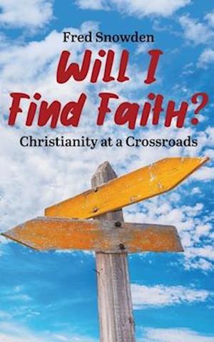 Will I Find Faith?