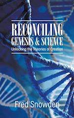 Reconciling  Genesis and Science