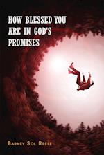 How Blessed You Are In God's Promises 