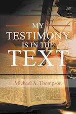 My Testimony Is in the Text 