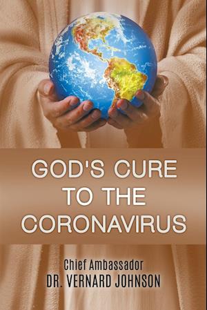 GOD'S CURE TO THE CORONAVIRUS