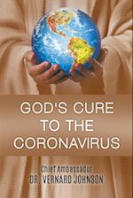 GOD'S CURE TO THE CORONAVIRUS 