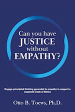 Can You Have Justice without Empathy?