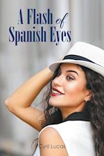 A Flash of Spanish Eyes 