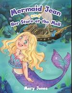 Mermaid Jean and Her Store at the Mall
