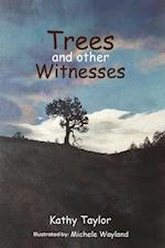 Trees and Other Witnesses