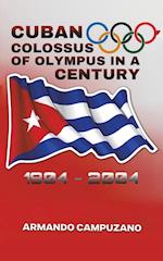 Cuban Colossus of Olympus in a Century