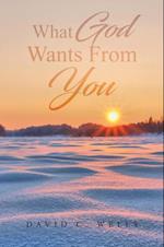 What God Wants From You