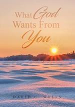 What God Wants From You