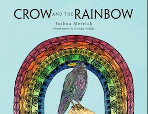 Crow and the Rainbow