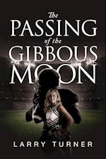 The Passing of the Gibbous Moon 