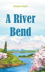 A River Bend 