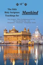 The Sikh Holy Scripture Teachings for Mankind 