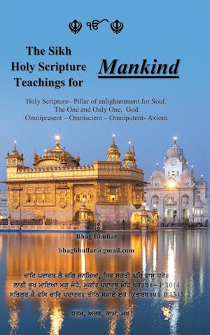 The Sikh Holy Scripture Teachings for Mankind