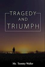 Tragedy and Triumph 