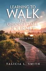Learning to Walk the Unforgettable Journey