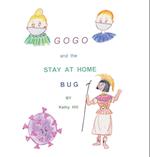 Gogo and The Stay At Home Bug