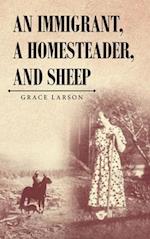 An Immigrant, A Homesteader, and Sheep 